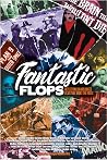 Fantastic Flops - Reflections on Misjudged Films that Broke the Rules
